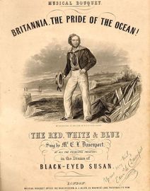 Britannia, The pride of the Ocean! - Musical Bouquet No. 531 and 532 - Sung by Mr Davenport in the drama of "Black Eyed Susan"