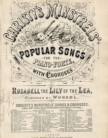 Rosabell the Lily of the Lea - Christy's Minstrels Popular Songs Series - Musical Bouquet No. 2080