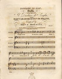 "Dunque io son" - Duetto in the Opera of "Il Barbiere di Siviglia" - Sung by Made. Caradori & Sigr. De Degnis - For Vocal duet and Piano