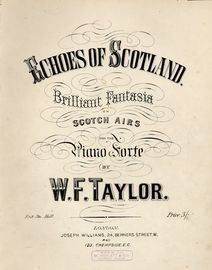 Echoes of Scotland - Brilliant Fantasia on Scotch Airs - For the Pianoforte