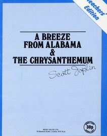 A Breeze from Alabama and The Chrysanthemum - Teacher's Edition - Piano Solo