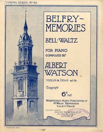 Belfry Memories - Bell Waltz - For Piano - Cinema Series No. 43 - For Piano with Violin and Cello ad lib.