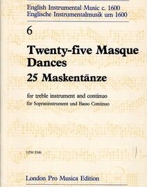 25 Masque Dances - For Treble Instrument & Continuo - London Pro Musica Edition No. 6