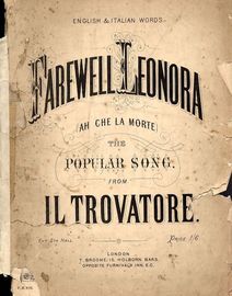 Farewell Leonora (Ah Che La Morte) - English and Italian Words - The Popular Song from Il Trovatore - Broome Edition No. T. B. 570