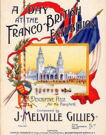 A Day at the Franco British Exhibition - Descriptive Piece for the Pianoforte
