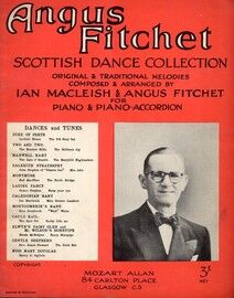 Angus Fitchet Scottish Dance Collection - Original & Traditional Melodies composed & arranged for Piano & Piano Accordion - Featuring Angus Fitchet