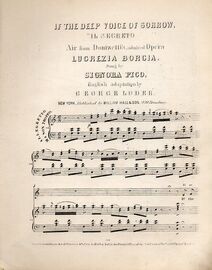 If The Deep Voice of Sorrow, Il Secreto - Air from the Opera "Lucrezia Borgia" - Sung by Signora Pico