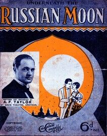 Underneath the Russian Moon - Featuring A F Taylor