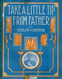 Take a little tip from Father - Featuring Henry and Davis - For Piano and Voice