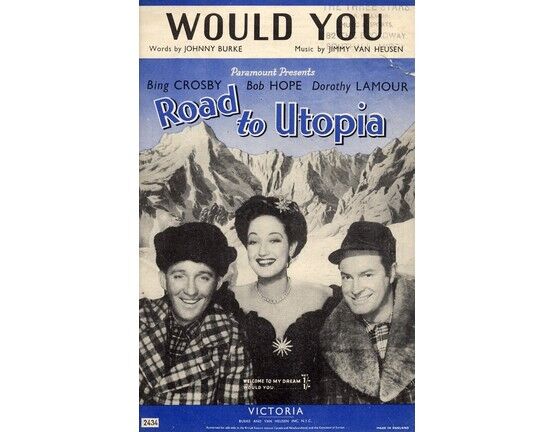 10085 | Would You -  Bing Crosby in "Road to Utopia" - Featuring Bing Crosby, Bob Hope and Dorothy Lamour