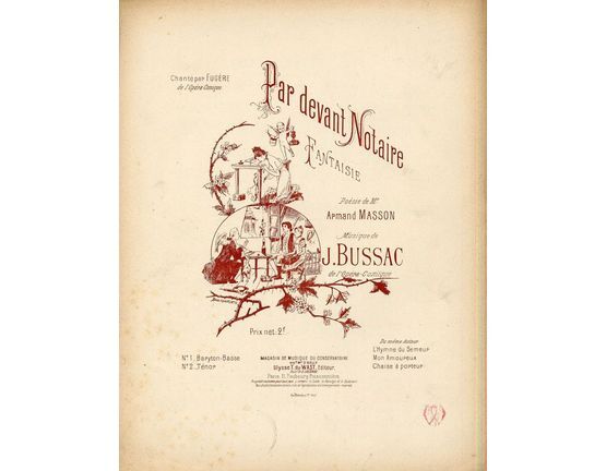 10227 | Par Devant Notaire! - Fantaisie chantee par Monsier Fugere de L'Opera Comique - For Piano and Voice - French Edition