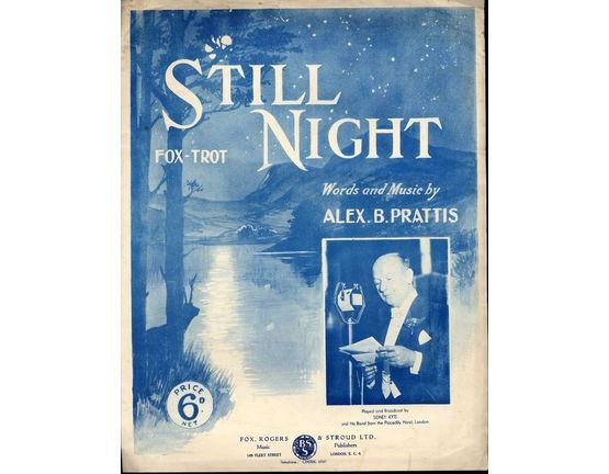 10316 | Still Night - Fox Trot for piano and voice - Played and broadcast by Sidney Kyte