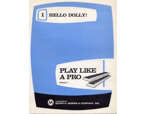 10865 | Hello Dolly! - Song from the Broadway Musical "Hello Dolly" - Play Like a Pro Series Volume 1