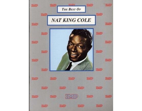 11418 | The Best of Nat King Cole - For Voice & Piano with chords - Featuring Nat King Cole