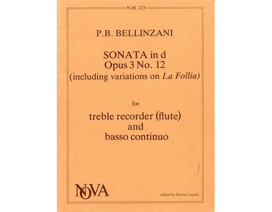 11615 | Bellinzani - Sonata in D Major (Including Variations on "La Follia") - Op. 3, No. 12 - For Treble Recorder and Basso Continuo - Nova Music Edition N.M