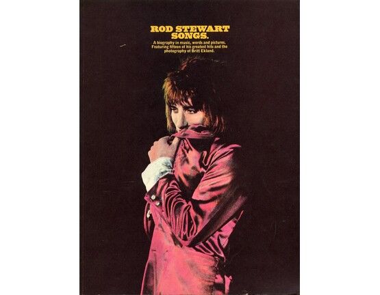 11659 | Rod Stewart Songs - A Biography in Music, Words and Pictures - Featuring Fifteen of His Greatest Hits and the Photography of Britt Ekland - For Voice