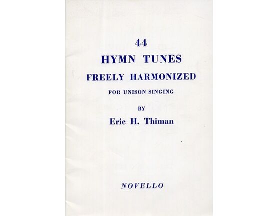 13218 | 44 Hymn Tunes - Freely Harmonized for Unison Singing