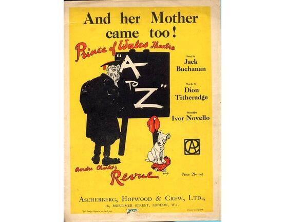 1386 | And Her Mother Came Too - Song from Andre Charlot's "Revue" sung by Jack Buchanan