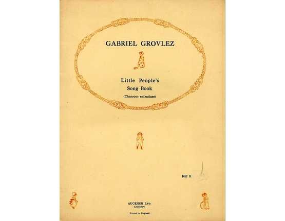 2767 | Gabriel Grovlez - Little People's Song Book (Chanson Enfantines)