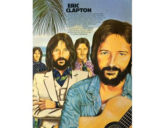 3737 | Eric Clapton - A Complete History of his Career and Recordings - Including the music of '461 Ocean Boulevard,' "Layla," "After Midnight" and "Bell Bot