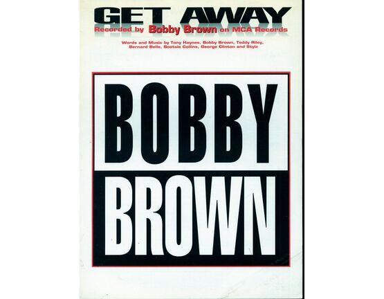 3782 | Get Away - Recorded by Bobby Brown