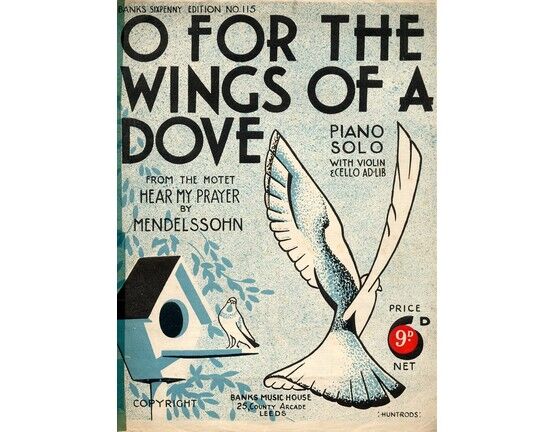 4 | O For the Wings of a Dove, from the Motet "Hear My Prayer"