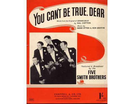 4 | You Cant be True Dear - Song as performed by The Five Smith Brothers, Gracie Fields, Vincent Tildsley's Mastersingers, Radio Revellers