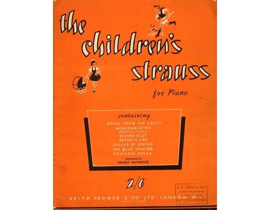 4474 | The Childrens Strauss for Piano, Containing Roses From the South, Morgenblatter, Wiener Blut, Artists Life, Voices of Spring, The Blue Danube, Pizzica