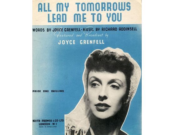 4843 | All My Tomorrows Lead Me to You - Featuring Joyce Grenfell