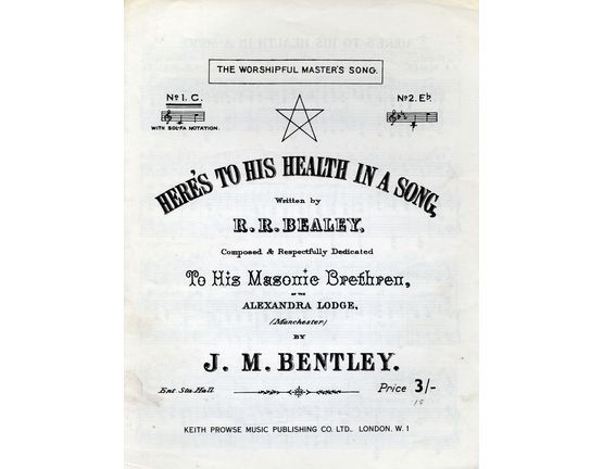 4843 | Heres to his health in a song - The Worshipful Masters Song - Composed and dedicated to the Masonic Brethen - Key of C major for Low voice