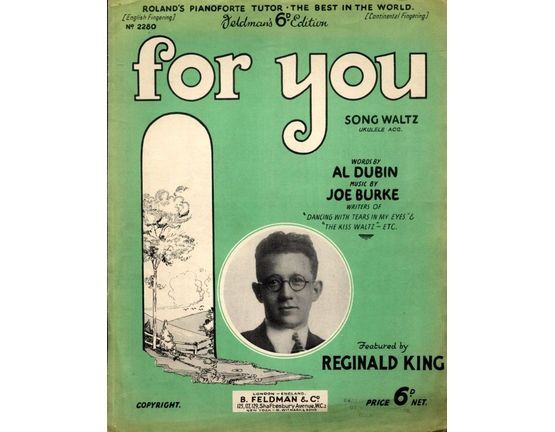 5047 | For You - Song Waltz with Ukulele Accompaniment - Feldman's Sixpenny Edition No. 2280 - Featuring Reginald King