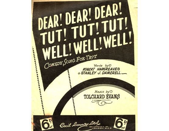 5271 | Dear! Dear! Dear! Tut! Tut! Tut! Well! Well! Well! - Comedy song Fox-Trot