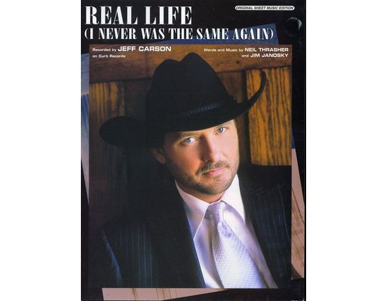 5892 | Real Life (I never was the same again) - Featuring Jeff Carson  - Original Sheet Music Edition
