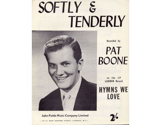 5913 | Softly and Tenderly - Recorded by Pat Boone on the LP London Record "Hymns we Love" - For Piano and Voice