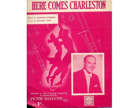5938 | Here Comes Charleston - Featuring and containing the steps of the New Charleston as demonstrated by Victor Silvester