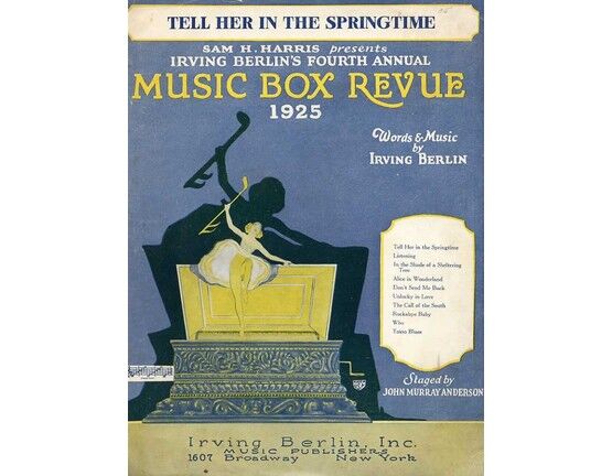 6083 | Tell her in the Springtime - Sam H. Harris Presents Irving Berlin's Fourth Annual "Music Box Revue" 1925