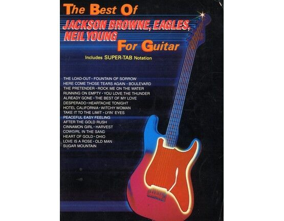 6118 | The Best of Jackson Browne, Eagles, Neil Young for Guitar. Includes Super-Tab notation