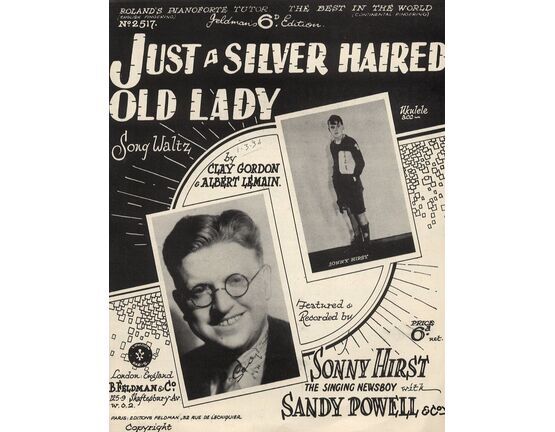 6121 | Just a Silver Haired Old Lady - Song Waltz - Featured and Recorded by Sonny Hirst the Singing Newsboy with Sandy Powell