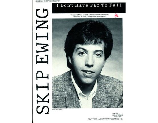6229 | I Don't Have far to Fall - Featuring Skip Ewing - Original Sheet Music Edition
