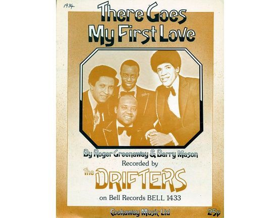 6725 | There Goes My First Love -  Featuriing The Drifters