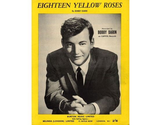 6732 | Eighteen Yellow Roses - Recorded by Bobby Darin on Capitol Records - For Piano and Voice with chord symbols