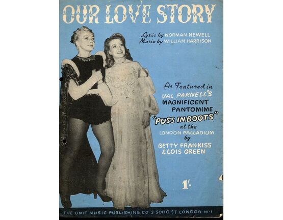 6852 | Our Love Story - from "Puss In Boots" -  featuring Betty Frankiss and Lois Green