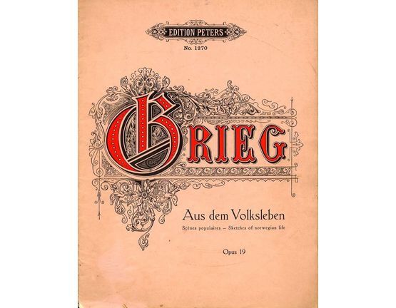 6868 | Aus dem Volksleben (Sketches of Norwiegian Life) - Op. 19 - Edition Peters No. 1270