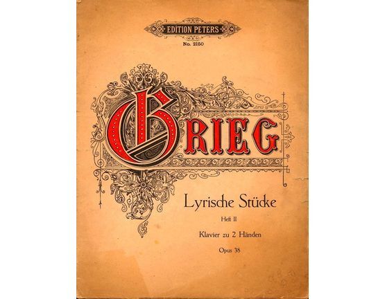 6868 | Grieg - Lyrische Stucke (Lyric Pieces) - Op. 38 - Heft 2 - Edition Peters No. 2150