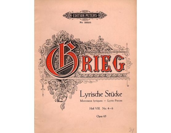 6868 | Lyrische Stucke - Lyric Pieces - Heft VIII No.'s 4-6 - Edition Peters No. 2859b - Op. 65