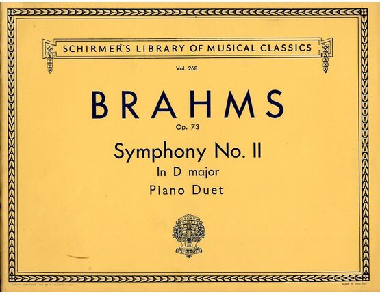 6953 | Brahms - Symphony No. 2 in D Major - Piano Duet - Op. 73 - Schirmer's Library of Musical Classics Vol. 268