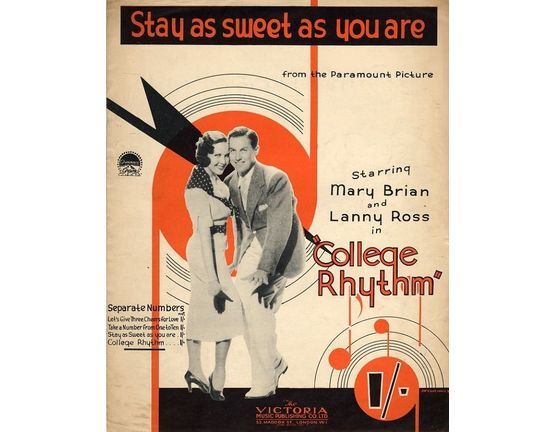 7303 | Stay as sweet as you are - From the Paramount Picture "College Rhythm" starring Mary Brian and Lanny Ross