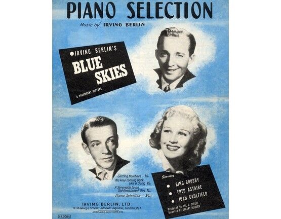 7334 | Piano Selection from Irving Berlin's "Blue Skies" - Featuring Bing Crosby, Fred Astaire and Joan Caulfield
