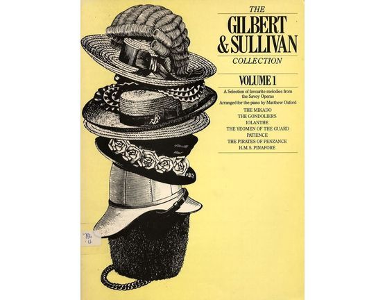 7492 | The Gilbert and Sullivan Collection - Volume 1 - A selection of favourite melodies from the Savoy Operas arranged for Piano
