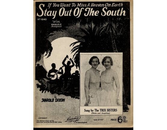7767 | If you want to miss a Heaven on Earth Stay out of the South - Song Sung by the Trix Sisters (Helen and Josephine) - With Ukulele Arrangment